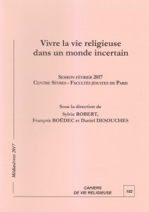 Vivre la vie religieuse dans un monde incertain