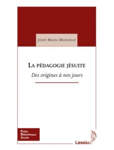 La pédagogie jésuite – Des origines à nos jours