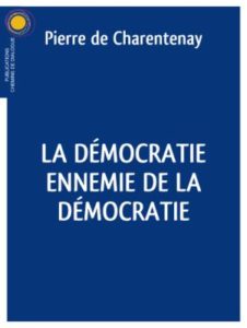 La démocratie ennemie de la démocratie
