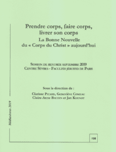 Prendre corps, faire corps,  livrer son corps
