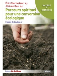 2020 mai LIVRE CHARMETANT - GUE -parcours-spirituel-pour-une-conversion-ecologique