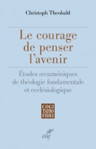 Le courage de penser l’avenir