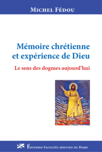 Couverture nouveau livre Michel Fedou Mémoire chrétienne et expérience de Dieu