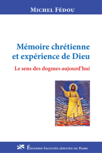 Mémoire chrétienne et expérience de Dieu