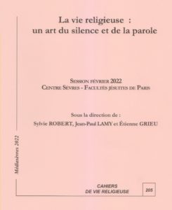 La vie religieuse, un art du silence et de la parole