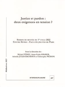 Justice et pardon, deux exigences en tension ?