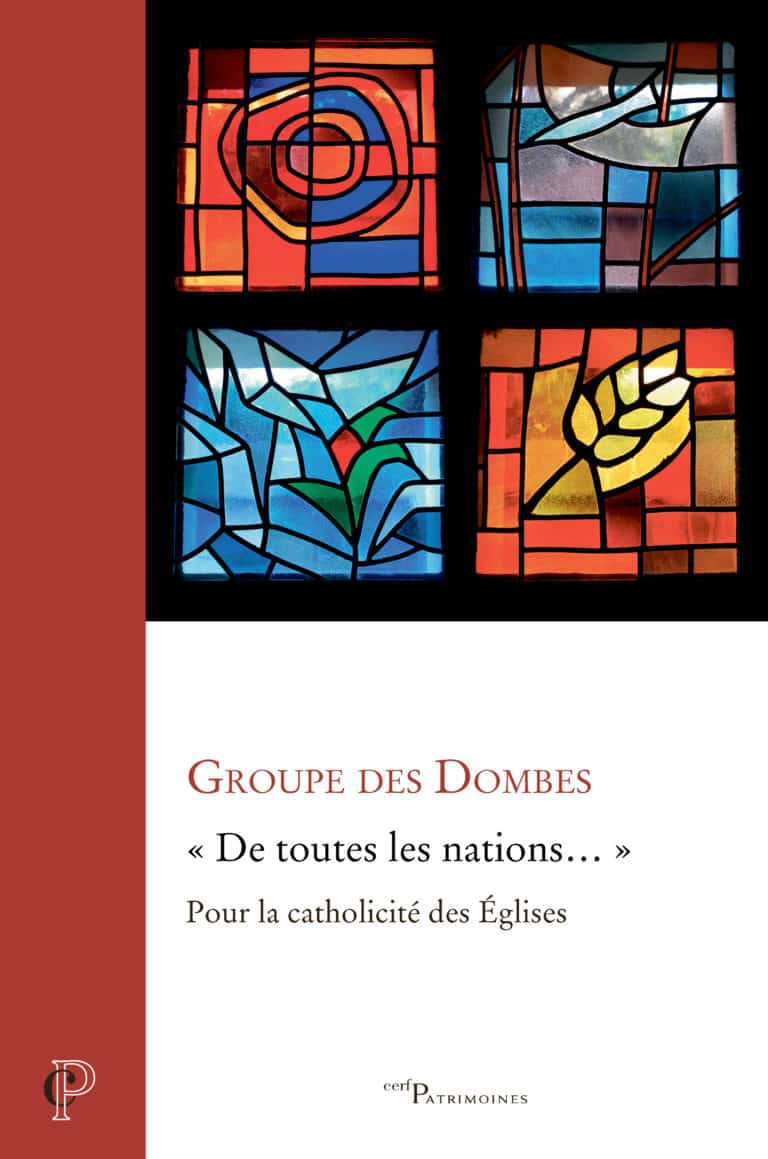 « De toutes les nations »… Pour la catholicité des Églises – groupe des Dombes