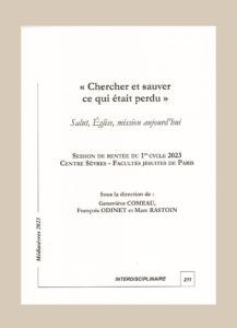 Chercher et sauver ce qui était perdu – Salut, Église, mission aujourd’hui