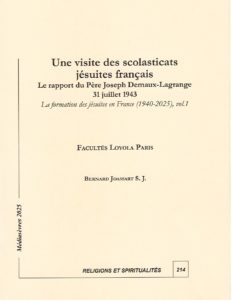 Une visite des scolasticats jésuites français – Le rapport du Père Joseph Demaux-Lagrange 31 juillet 1943