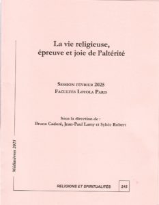 La vie religieuse, épreuve et joie de l’altérité