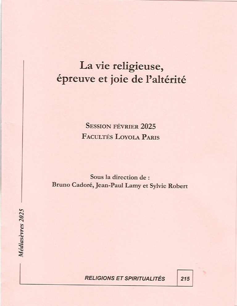 La vie religieuse, épreuve et joie de l’altérité