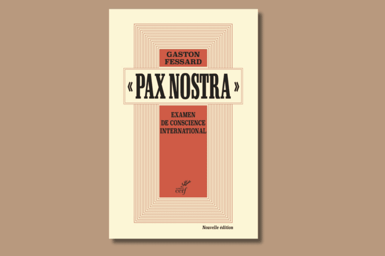 Lecture de Pax Nostra de Gaston Fessard : au regard du désordre international