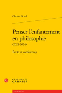 Penser l’enfantement en philosophie (2021-2024). Écrits et conférences.