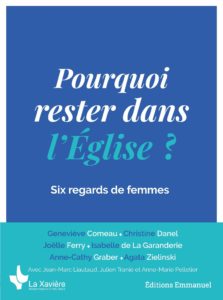 Pourquoi rester dans l’Église ? – Six regards de femmes