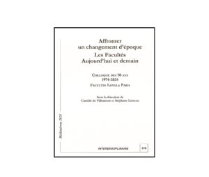 Affronter un changement d’époque Les facultés aujourd’hui et demain – Colloque des 50 ans