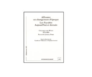 Affronter un changement d’époque. Les facultés aujourd’hui et demain